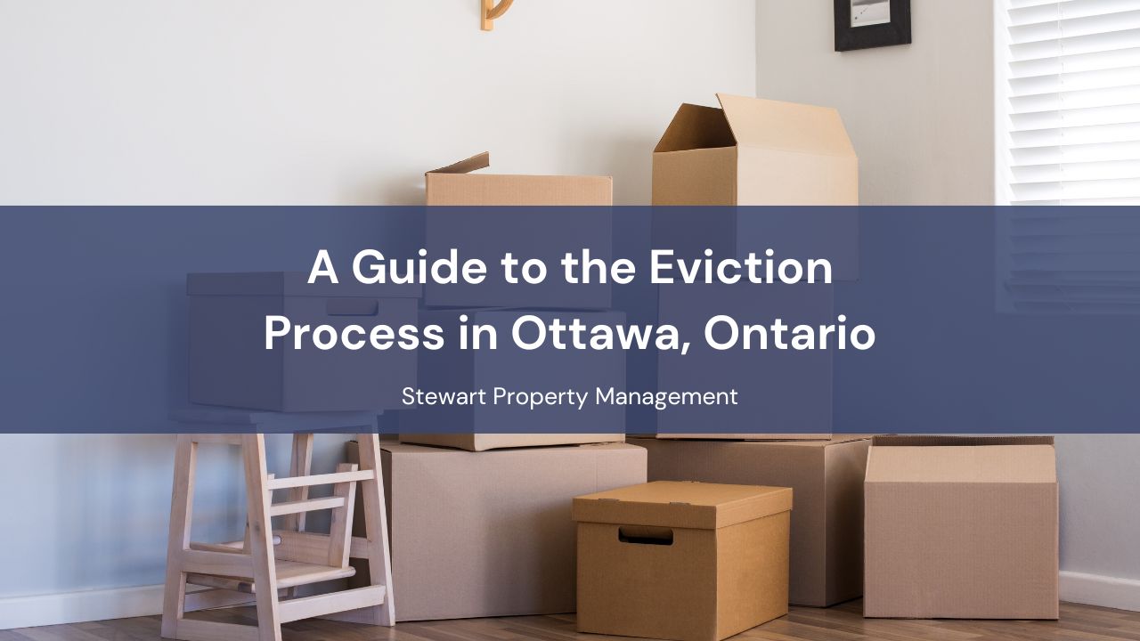 A Guide to the Eviction Process in Ottawa, Ontario