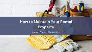 How to Maintain Your Rental Property