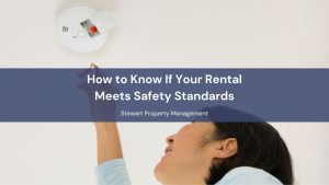 How to Know If Your Rental Meets Safety Standards
