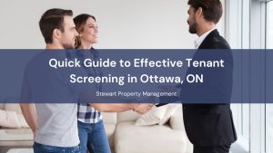 Quick Guide to Effective Tenant Screening in Ottawa, ON