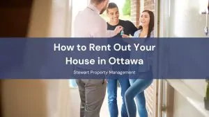 How to Rent Out Your House in Ottawa